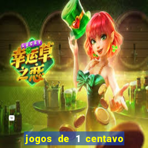 jogos de 1 centavo na blaze